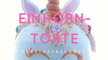 Einhorntorte Fertigstellung
