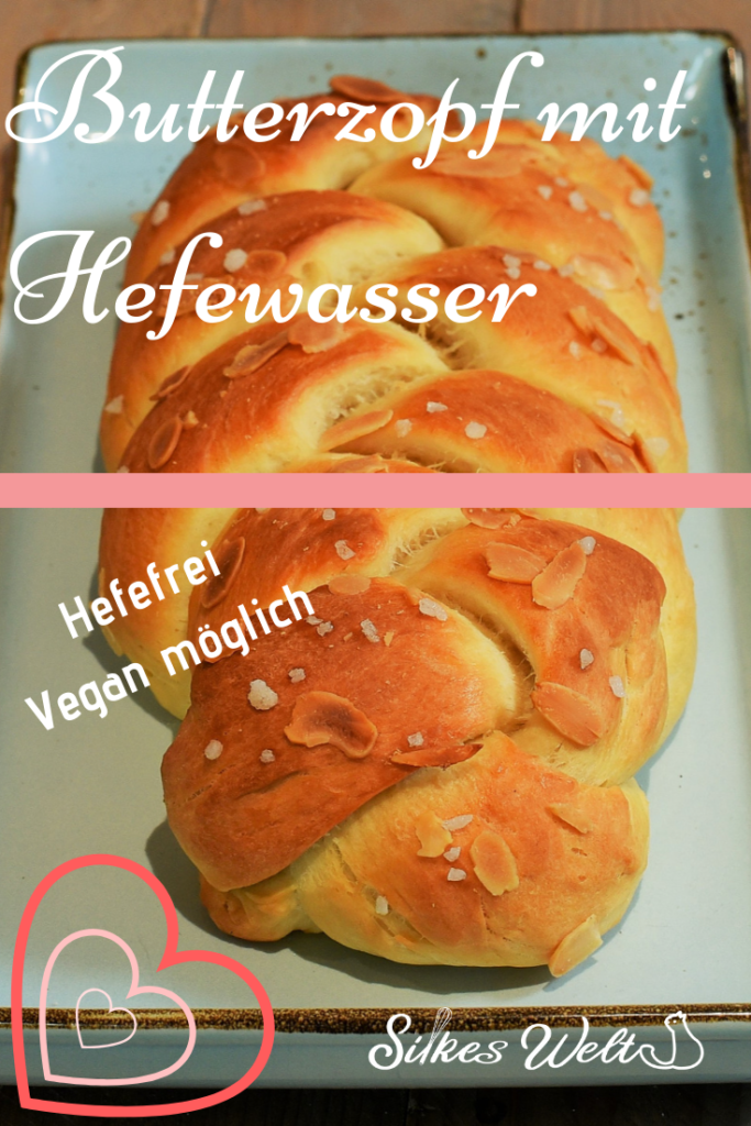 Hefezopf vegan und hefefrei mit Hefewasser