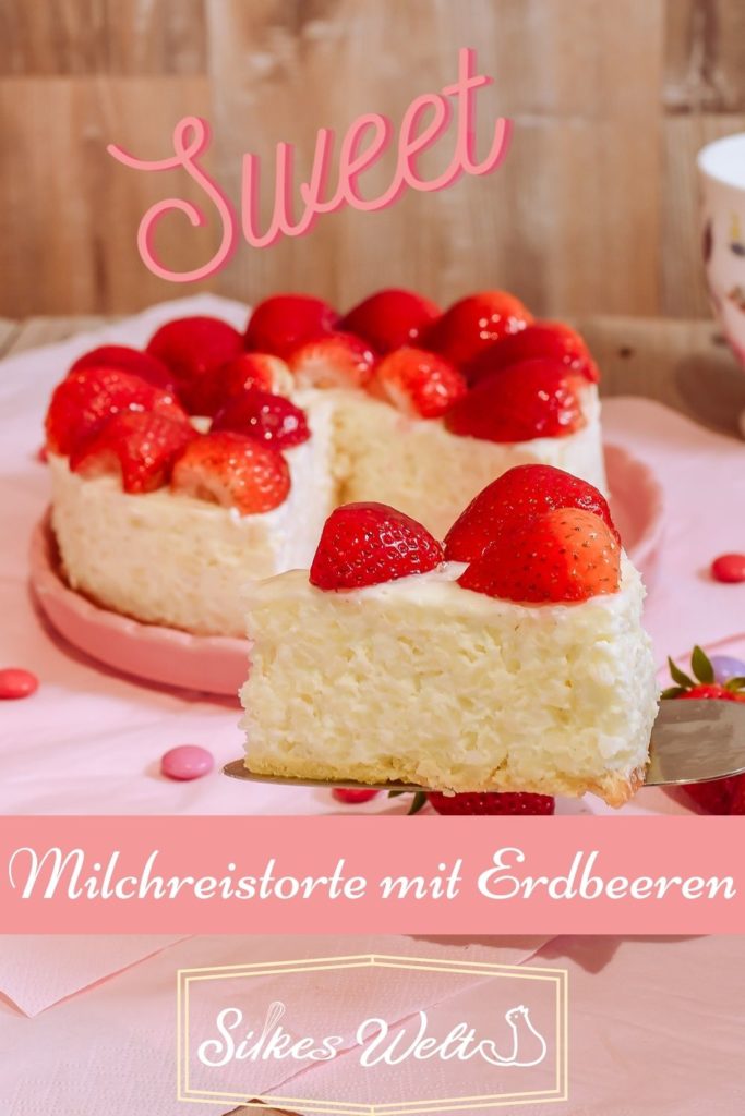 Leckere Milchreistorte mit Erdbeeren Rezepte-SilkesWelt.de So machst Du eine Milchreistorte