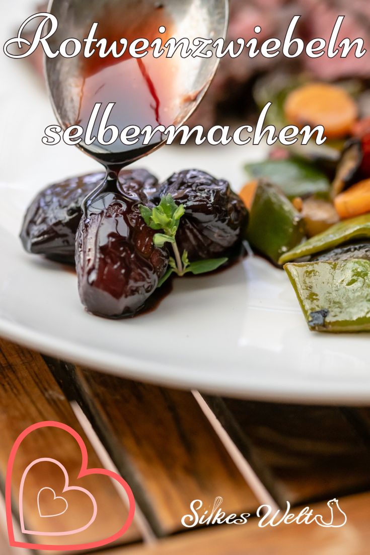 Ganze Rotweinzwiebel - einfaches Rezept Rezepte-SilkesWelt.de Rotweinzwiebeln selbermachen Rotweinschalotten